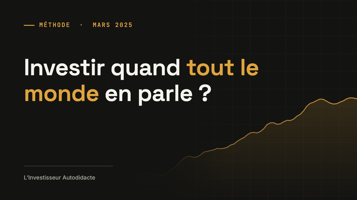 Investir quand tout le monde en parle ?