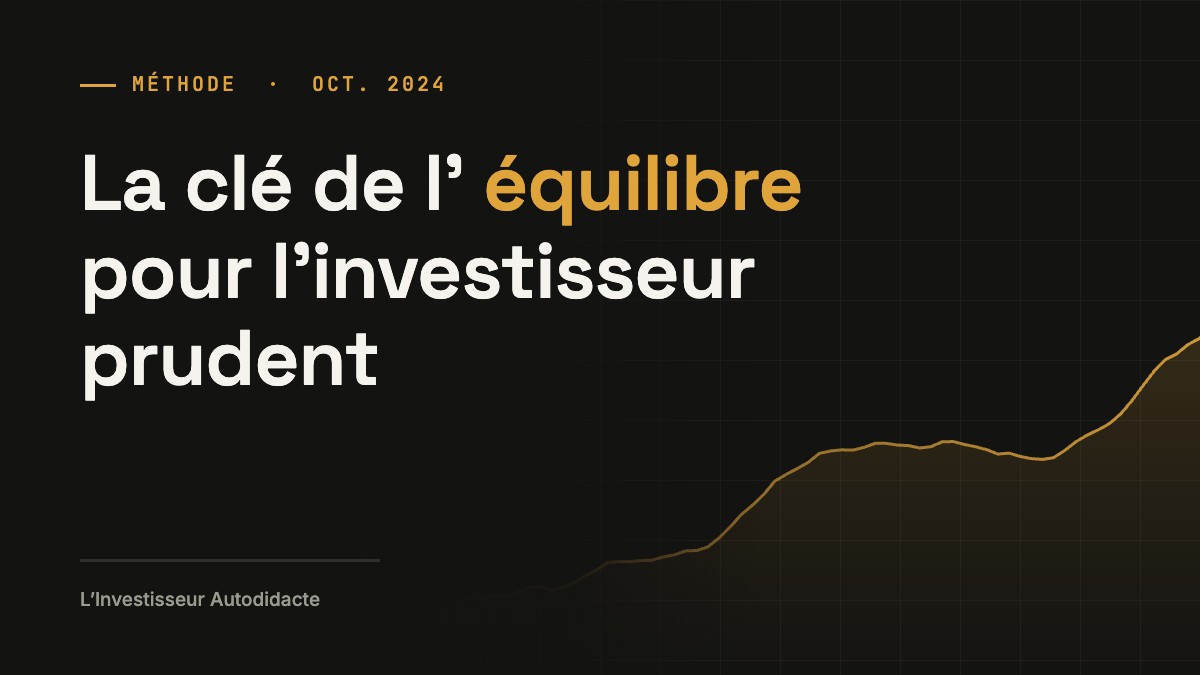 La clé de l’équilibre pour l’investisseur prudent