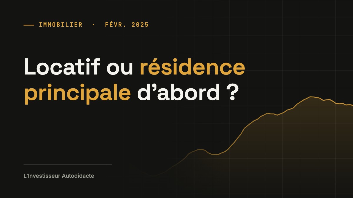 Locatif ou résidence principale d’abord ?