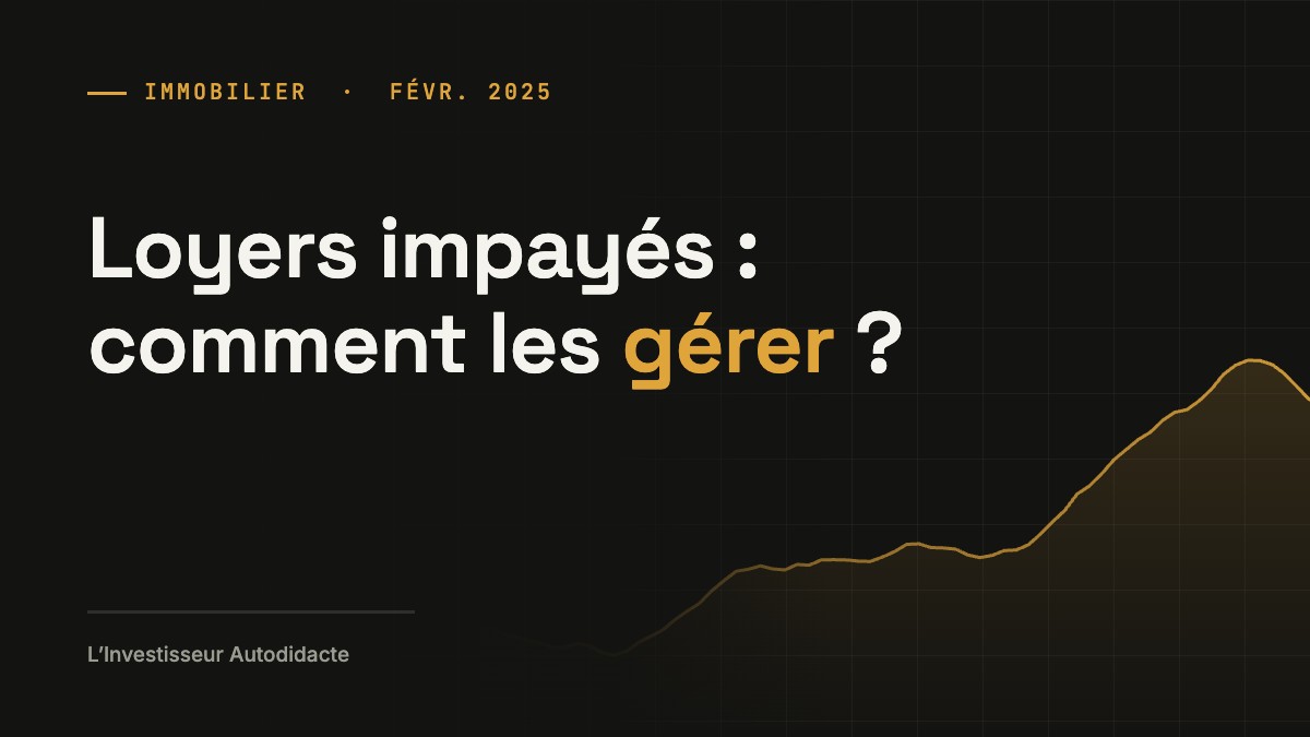 Loyers impayés : comment les gérer ?